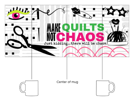 Make Quilts Not Chaos mug